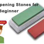 Sharpening Stones for the Beginner