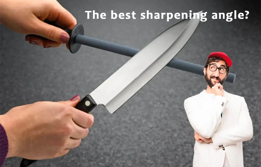 the best sharpening angle?